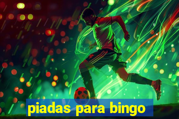 piadas para bingo